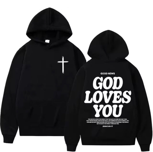 God loves You Hoodies